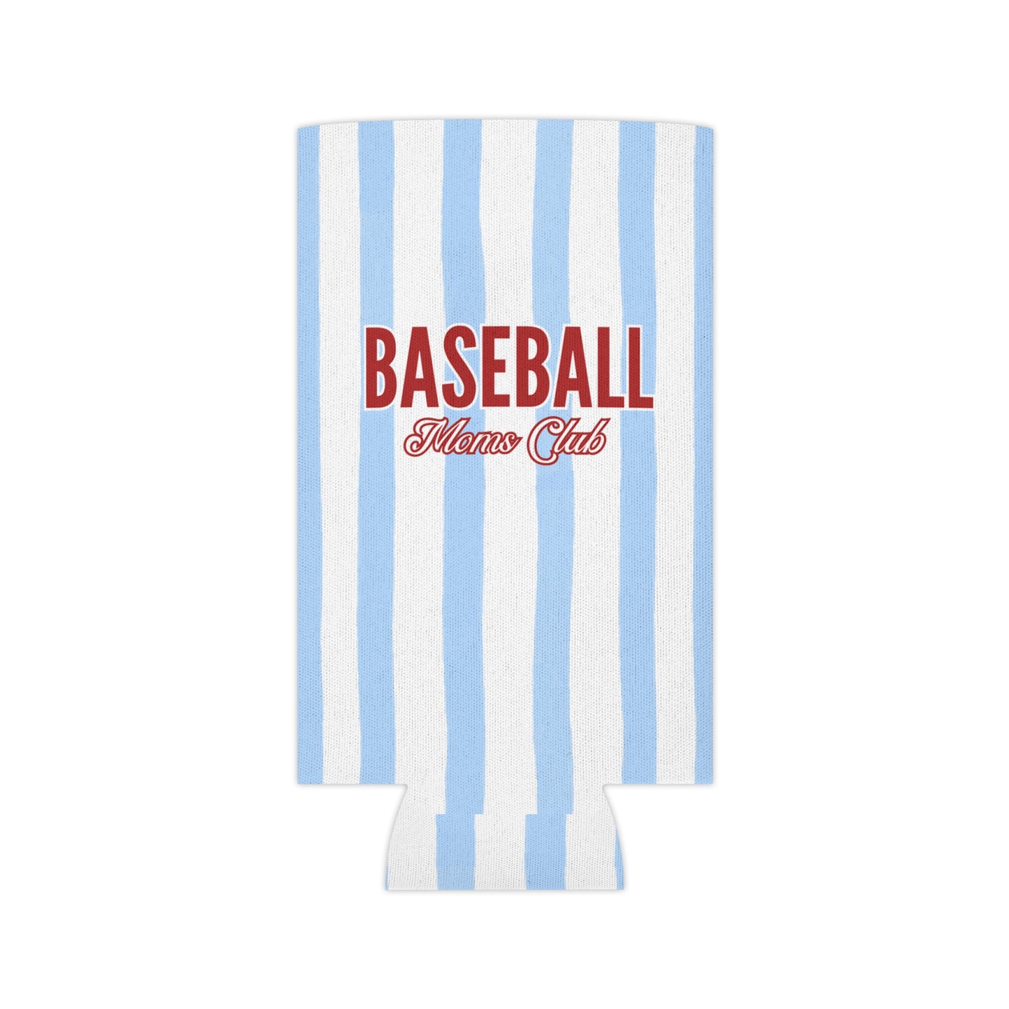 Baseball Moms Club Can Cooler | Regular & Slim Sizes Available
